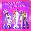 MOMOLAND & CHROMANCE - Wrap Me in Plastic - Single